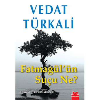 Fatmagül'ün Suçu Ne? Vedat Türkali