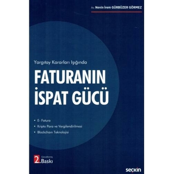 Faturanın Ispat Gücü Nevin Irem Gürbüzer Görmez