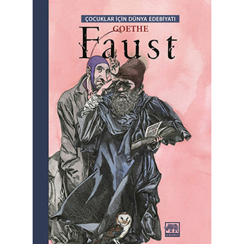 Faust / Çocuklar Için Dünya Edebiyatı Johann Wolfgang Von Goethe