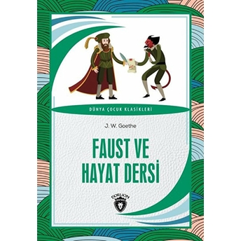 Faust Ve Hayat Dersi J. W. Goethe