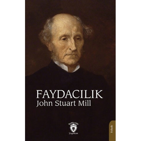 Faydacılık John Stuart Mill