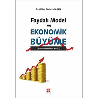 Faydalı Model Ve Ekonomik Büyüme Gökay Canberk Buluş