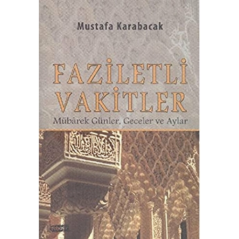 Faziletli Vakitler Mustafa Karabacak