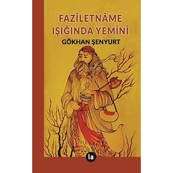 Faziletname Işığında Yemini Gökhan Şenyurt