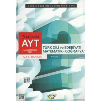 Fdd 3 Adımda Ayt Türk Dili Ve Edebiyatı-Matematik-Coğrafya 1 Soru Bankası (Yeni) Kolektif