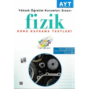 Fdd Ayt Fizik Konu Kavrama Testleri (Yeni) Nafiz Erdoğan - Onur Peynircioğlu - Ahmet Boz