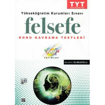 Fdd Tyt Felsefe Konu Kavrama Testleri (Yeni) Nurettin Ölmezoğlu