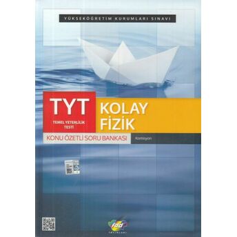 Fdd Tyt Kolay Fizik Konu Özetli Soru Bankası (Yeni) Kolektif