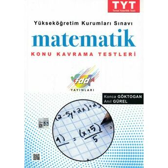 Fdd Tyt Matematik Konu Kavrama Testleri (Yeni) Anıl Gürel