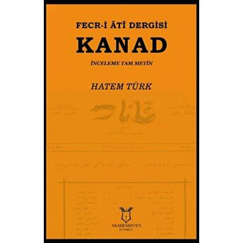 Fecr-I Ati Dergisi Kanad - Inceleme Tam Metin Hatem Türk