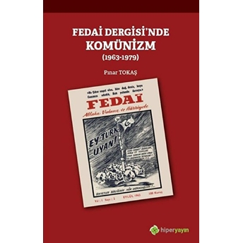 Fedai Dergisi’nde Komünizm (1963-1979) - Kolektif