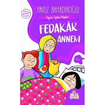 Fedakar Annem Yavuz Bahadıroğlu