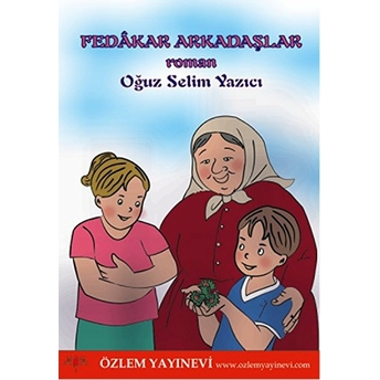 Fedakar Arkadaşlar