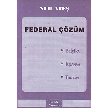 Federal Çözüm Nuh Ateş