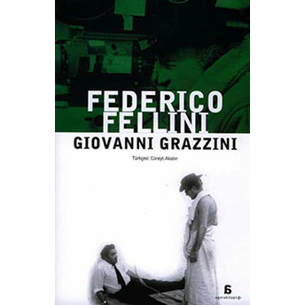 Federico Fellini Giovanni Grazzini