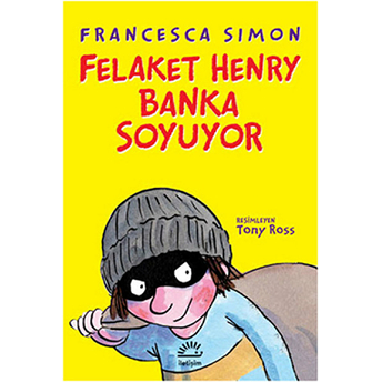 Felaket Henry Banka Soyuyor Francesca Simon