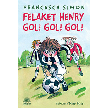 Felaket Henry Gol! Gol! Gol! Francesca Simon