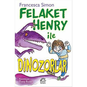 Felaket Henry Ile Dinazorlar Francesca Simon