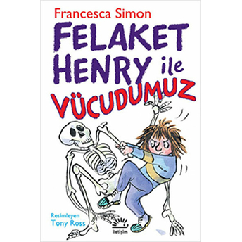 Felaket Henry Ile Vücudumuz Francesca Simon