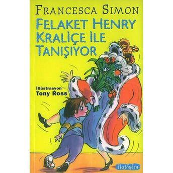 Felaket Henry Kraliçe Ile Tanışıyor Francesca Simon