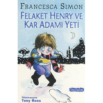 Felaket Henry Ve Kar Adamı Yeti Francesca Simon