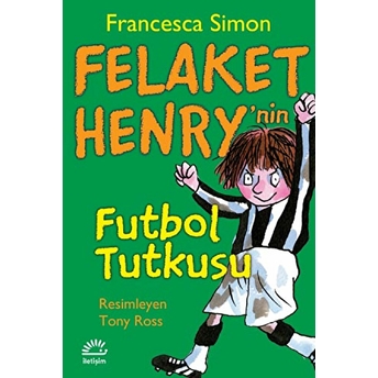 Felaket Henry'nin Futbol Tutkusu Francesca Simon