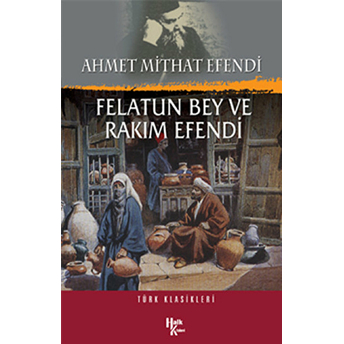 Felatun Bey Ile Rakım Efendi