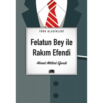 Felatun Bey Ile Rakım Efendi