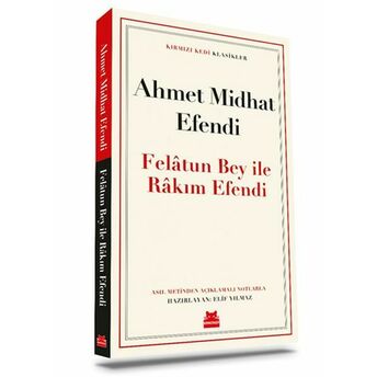 Felâtun Bey Ile Râkım Efendi Ahmet Midhat Efendi