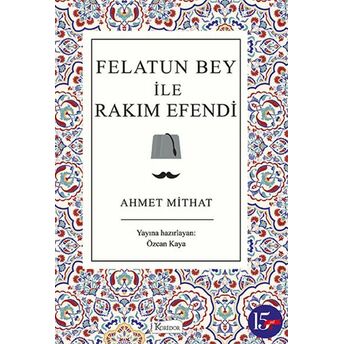 Felatun Bey Ile Rakım Efendi Ahmet Mithat