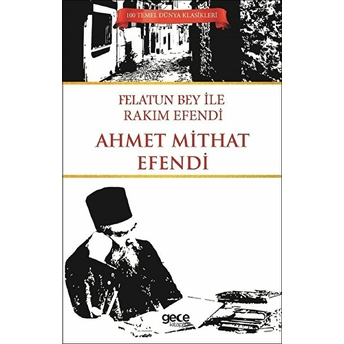 Felatun Bey Ile Rakım Efendi Ahmet Mithat Efendi