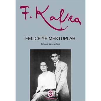 Felice'ye Mektuplar (2 Cilt Takım) Franz Kafka