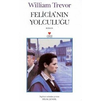 Felicia'Nın Yolculuğu William Trevor