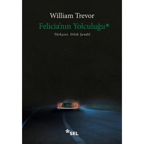 Felicia'nın Yolculuğu William Trevor