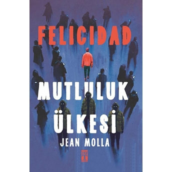 Felicidad: Mutluluk Ülkesi Jean Molla