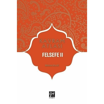 Felsefe 2 - Kavram Atlası Mehmet Ata Az