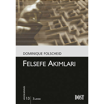 Felsefe Akımları-Kültür Kitaplığı 13 Dominique Folscheid