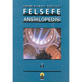 Felsefe Ansiklopedisi 1 Ciltli Kolektif