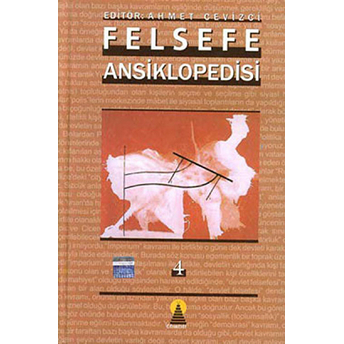 Felsefe Ansiklopedisi 4 (Ciltli) Kolektif