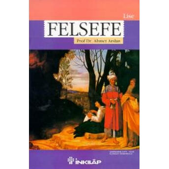 Felsefe Ders Kitabı Ahmet Arslan