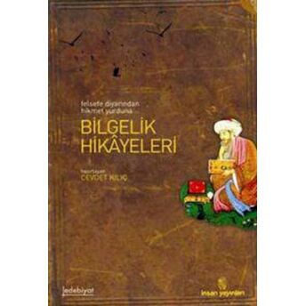 Felsefe Diyarından Hikmet Yurduna Bilgelik Hikayeleri Cevdet Kılıç