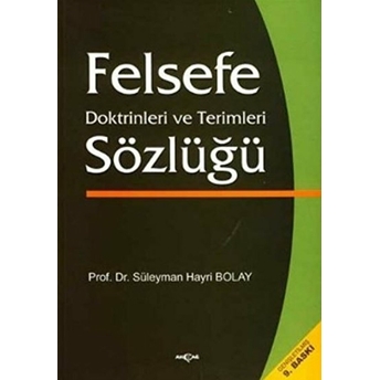 Felsefe Doktirinleri Ve Terimleri Sözlüğü Süleyman Hayri Bolay