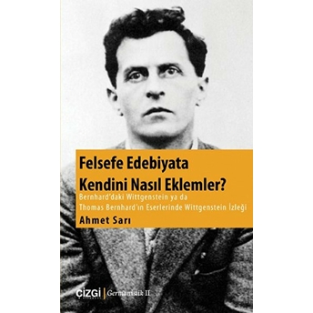 Felsefe Edebiyata Kendini Nasıl Eklemler? Ahmet Sarı