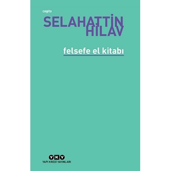 Felsefe El Kitabı Selahattin Hilav