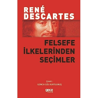 Felsefe Ilkelerinden Seçimler Rene Descartes