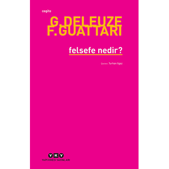 Felsefe Nedir Gilles Deleuze