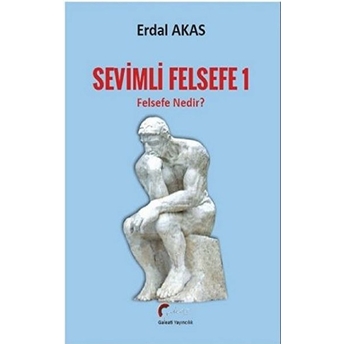 Felsefe Nedir? - Sevimli Felsefe 1 Erdal Akas