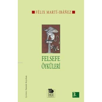 Felsefe Öyküleri Félix Marti Ibáñez