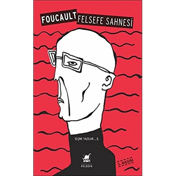 Felsefe Sahnesi / Seçme Yazılar 5 Michel Foucault