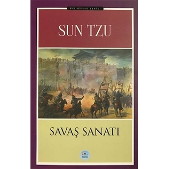 Felsefe Serisi - Savaş Sanatı Sun Tzu